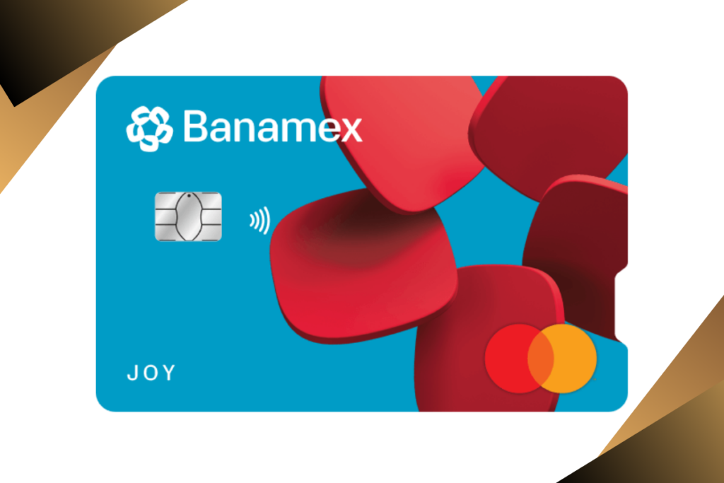 Tarjeta Joy Banamex en detalle: costos, comisiones y usos